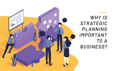 Why is Strategic Planning Important to a Business?
