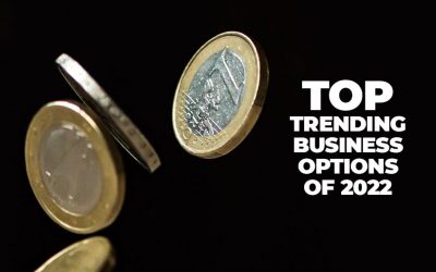 Top Trending Business Options of 2022