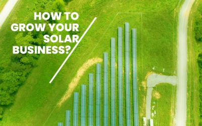 How To Grow Your Solar Business?