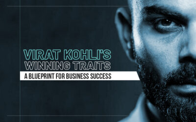 Qualities of Virat Kohli: A Blueprint for Business Success