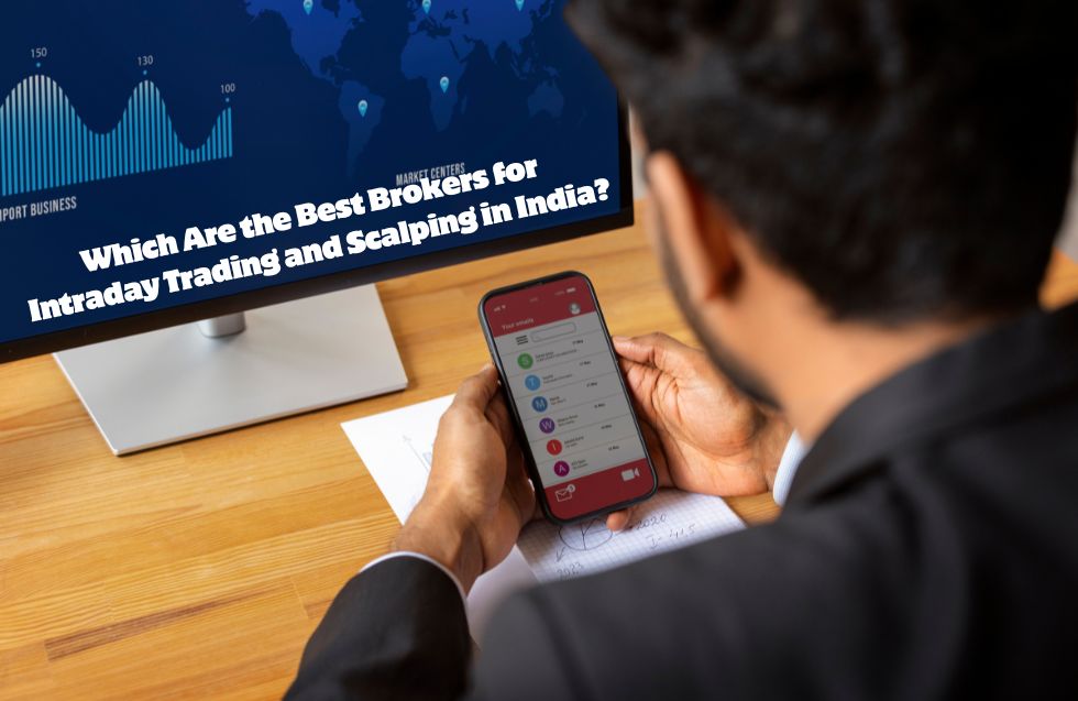 Top 7 Best Brokers For Intraday Trading And Scalping In India