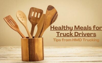 Healthy Meals for Truck Drivers: Tips from HMD Trucking