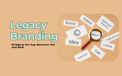 Legacy Branding for Modern Audiences: Bridging the Gap Between Old and New